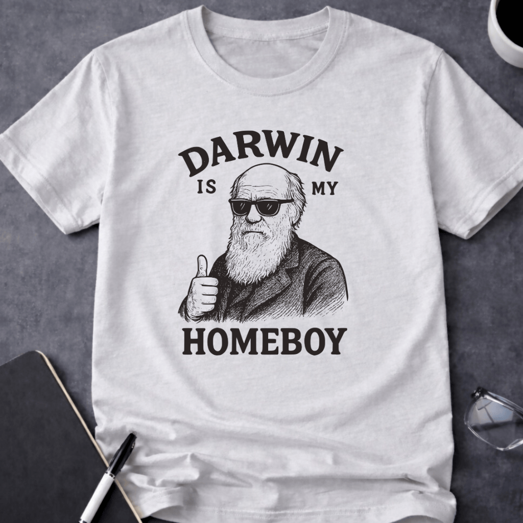 Darwin is My Homeboy