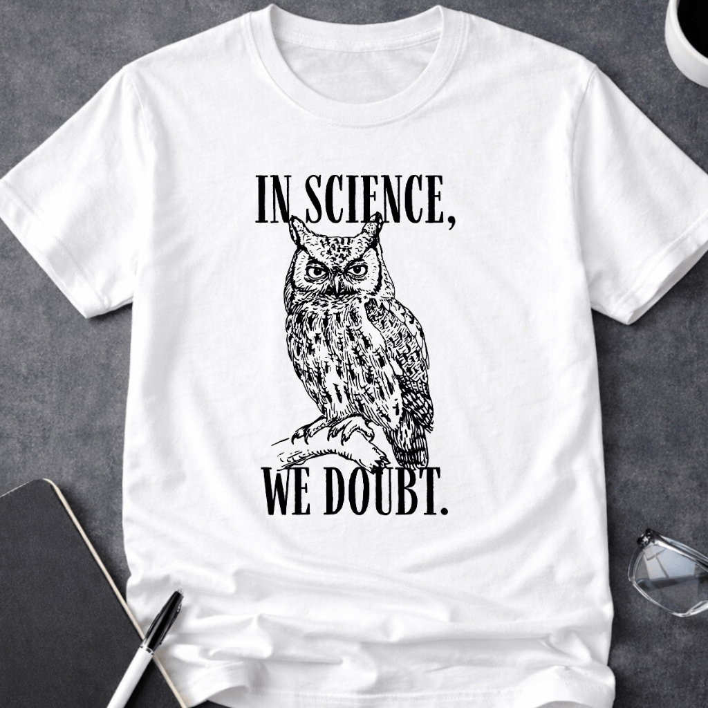 In Science, We Doubt Owl