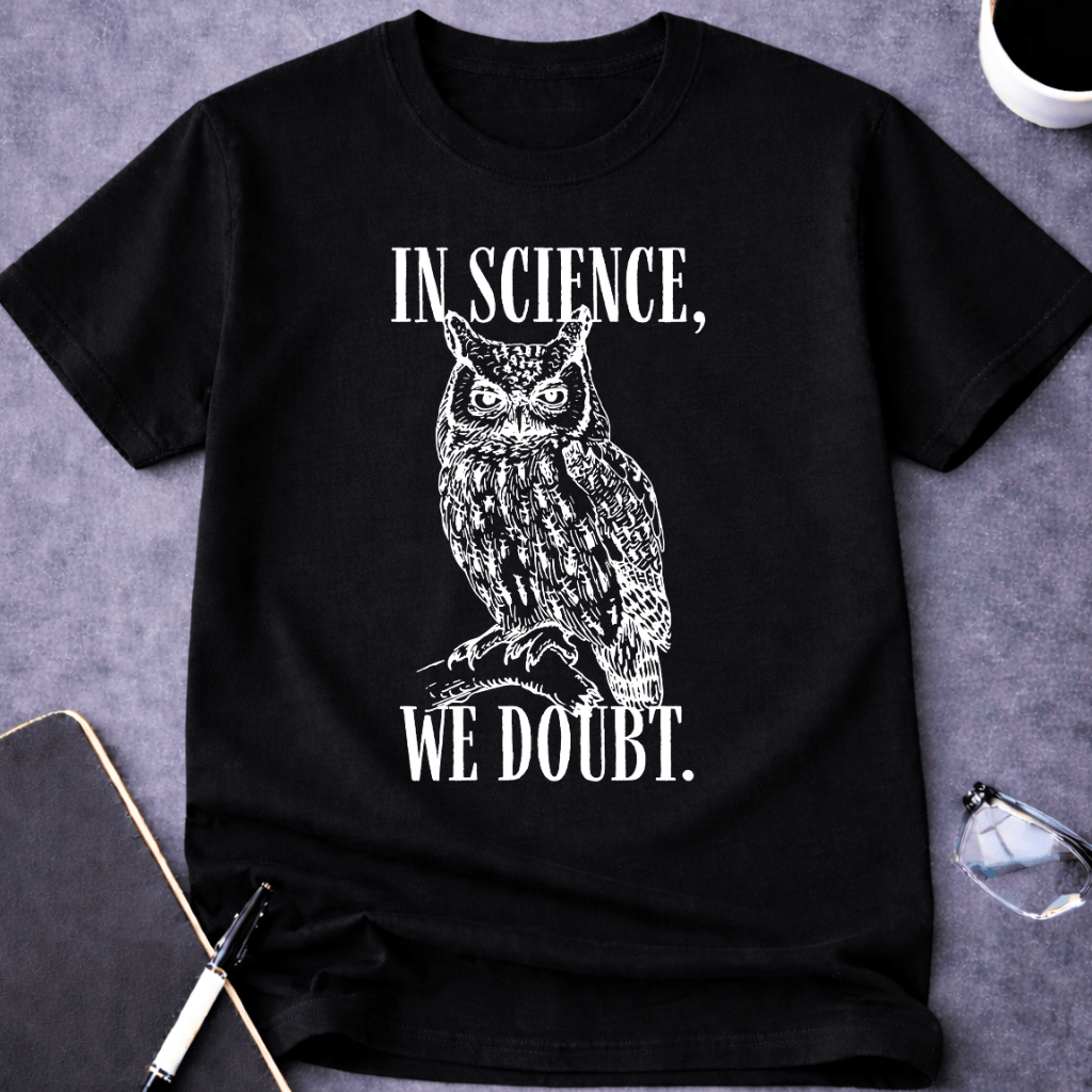 In Science, We Doubt Owl