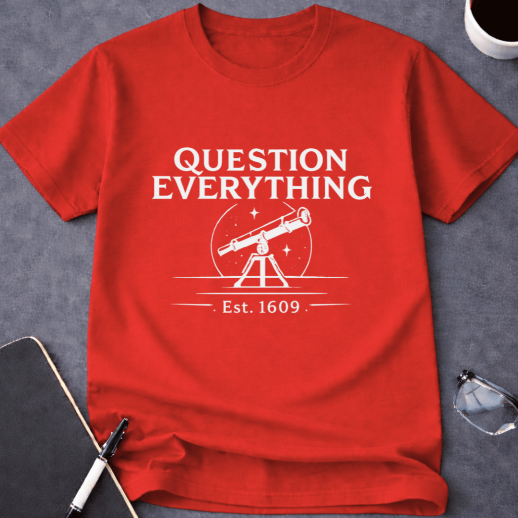 Question Everything