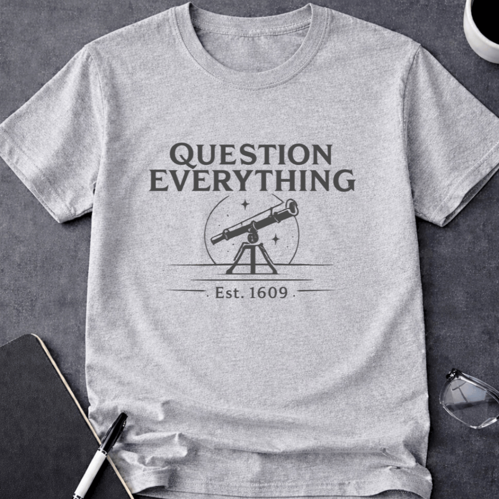 Question Everything