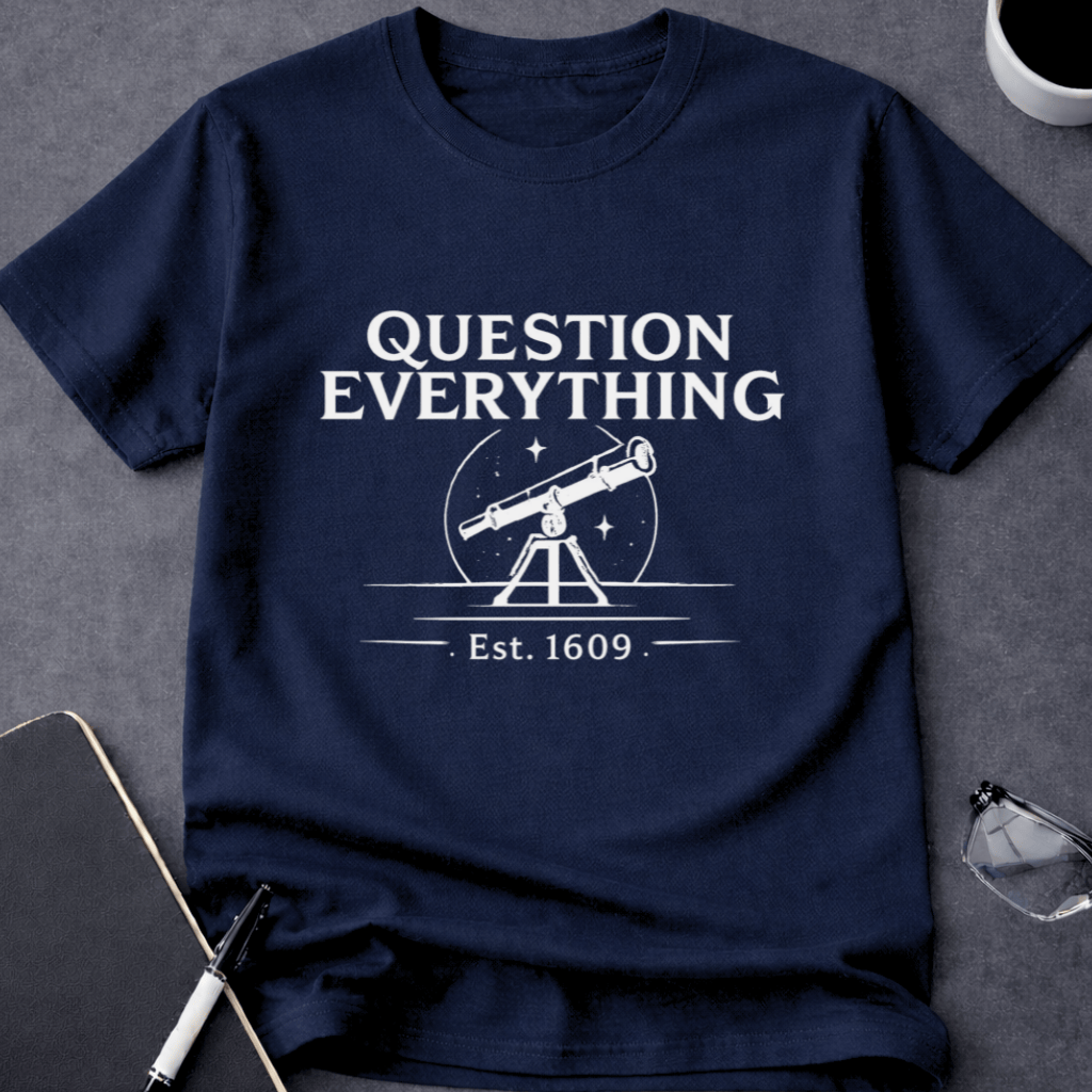 Question Everything