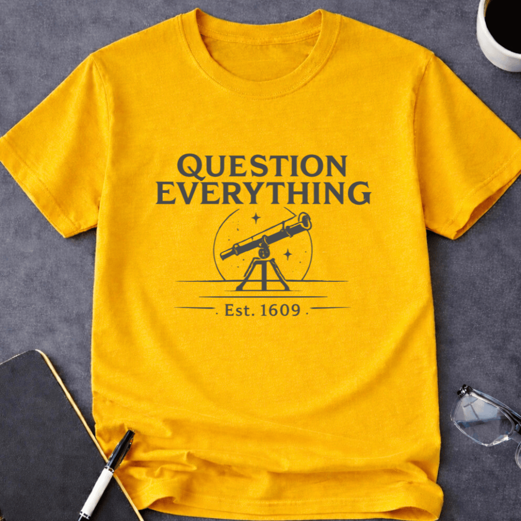 Question Everything