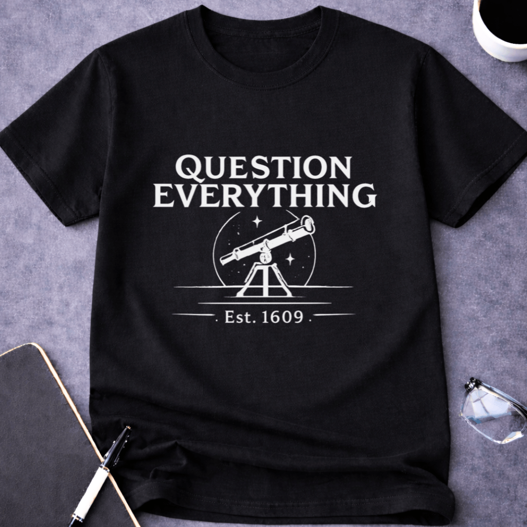 Question Everything