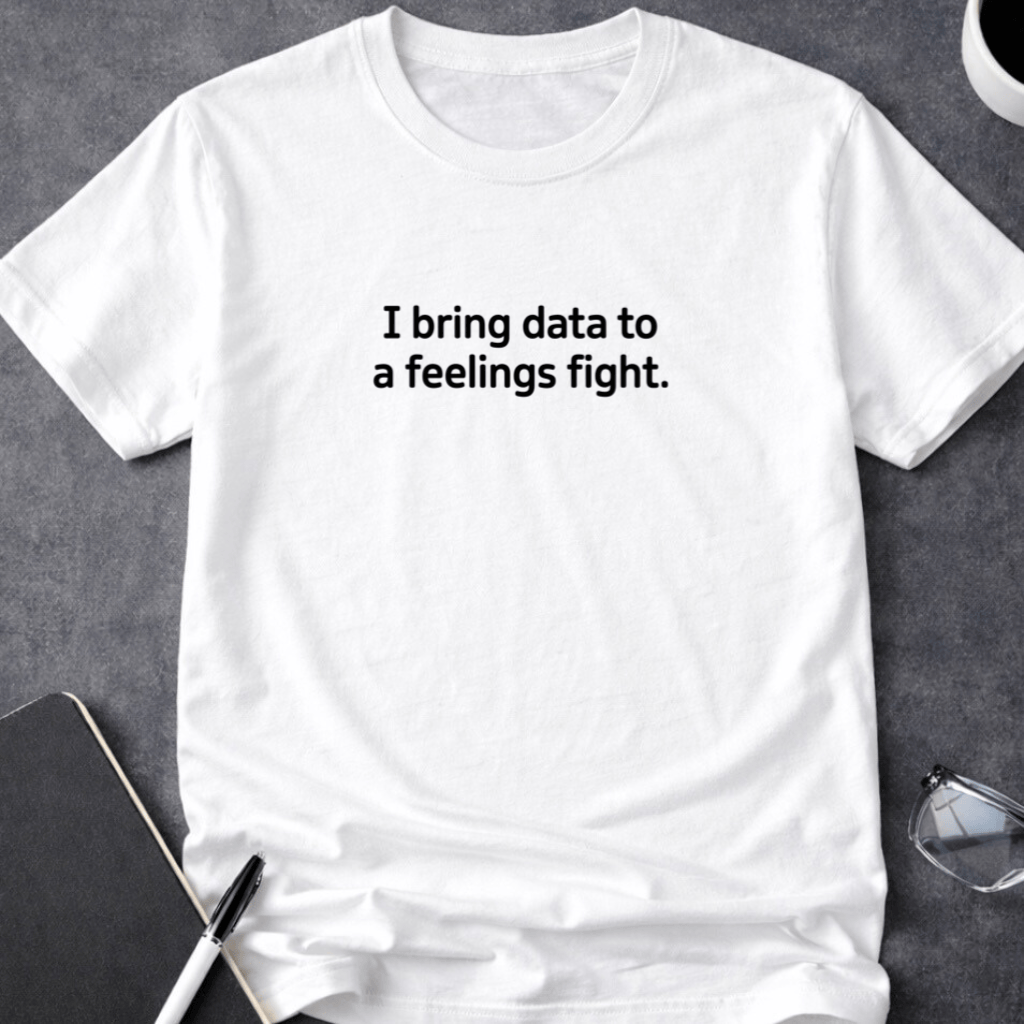 Data to a Feelings Fight