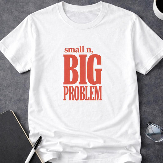 Small n, Big Problem