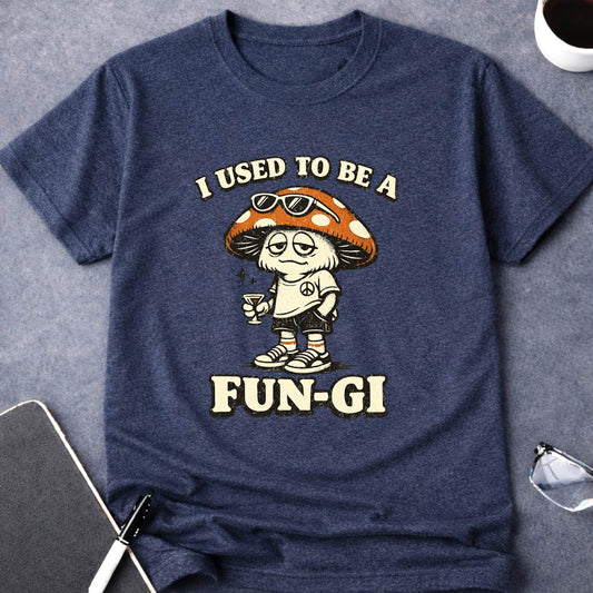 Used to Be a Fun-gi
