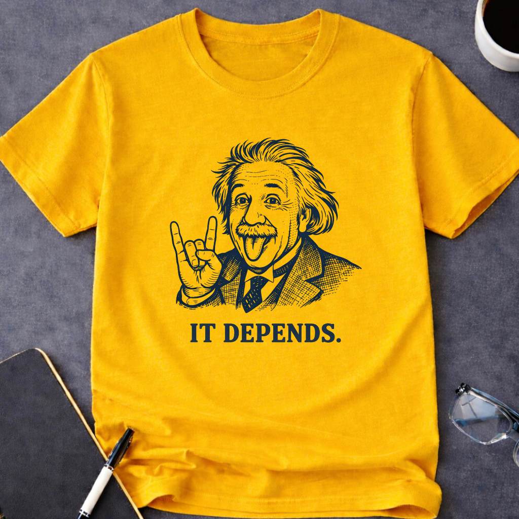 It Depends