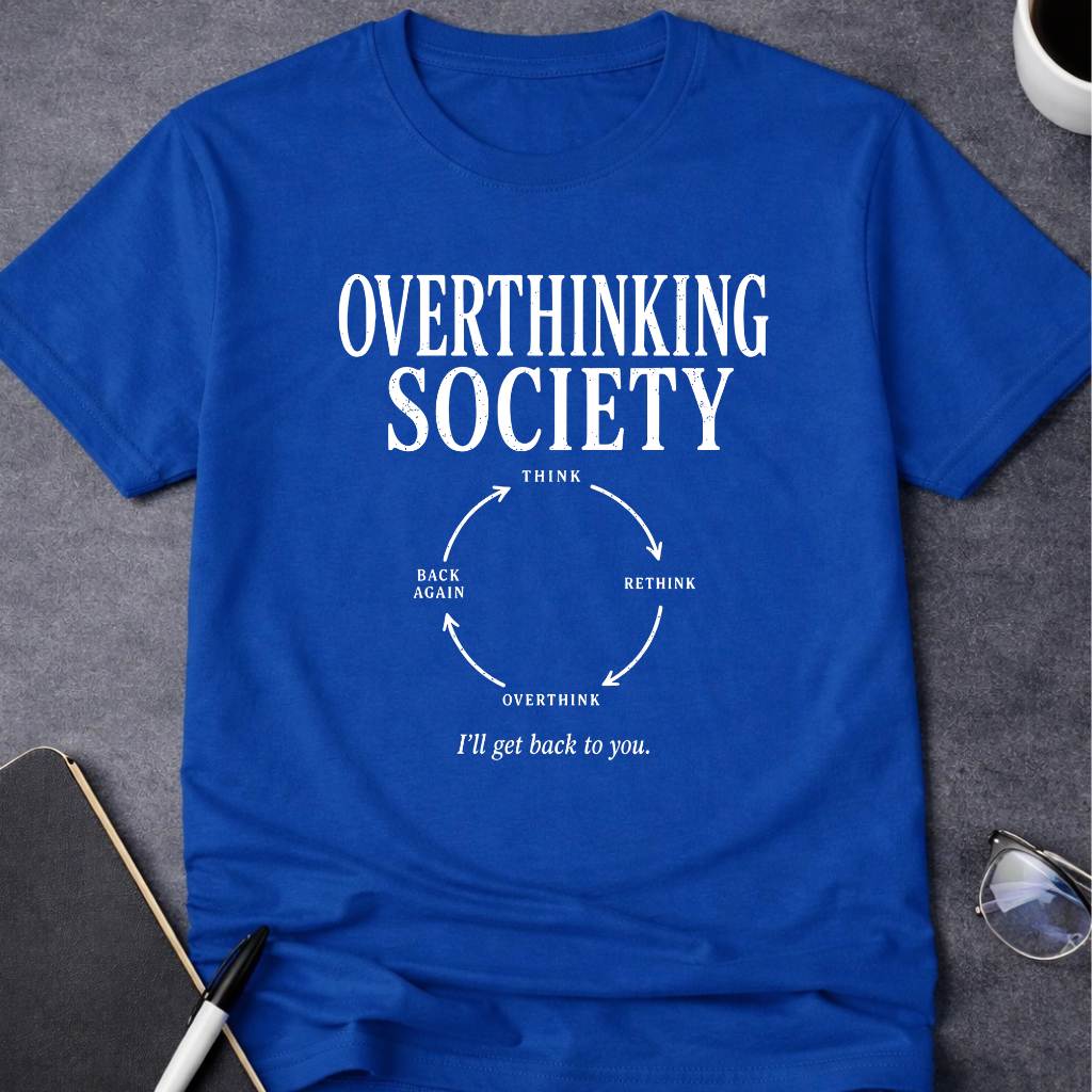 Overthinking Society