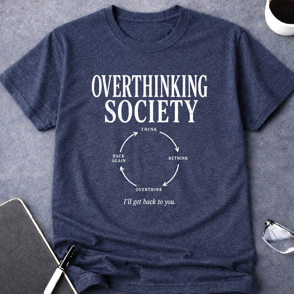 Overthinking Society