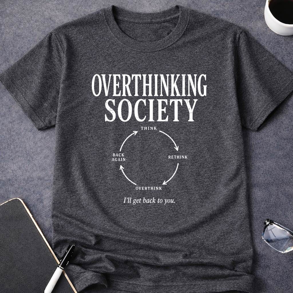 Overthinking Society