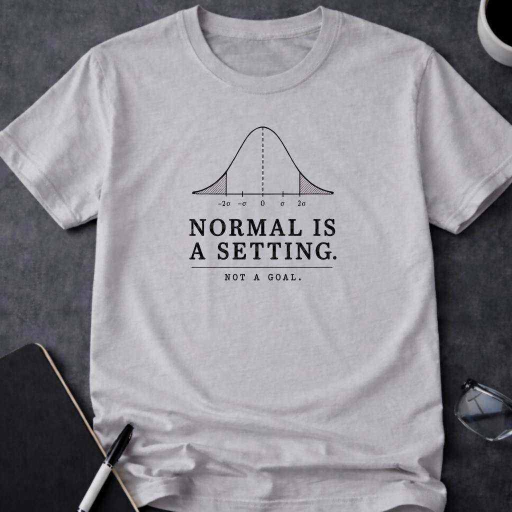 Normal Is a Setting