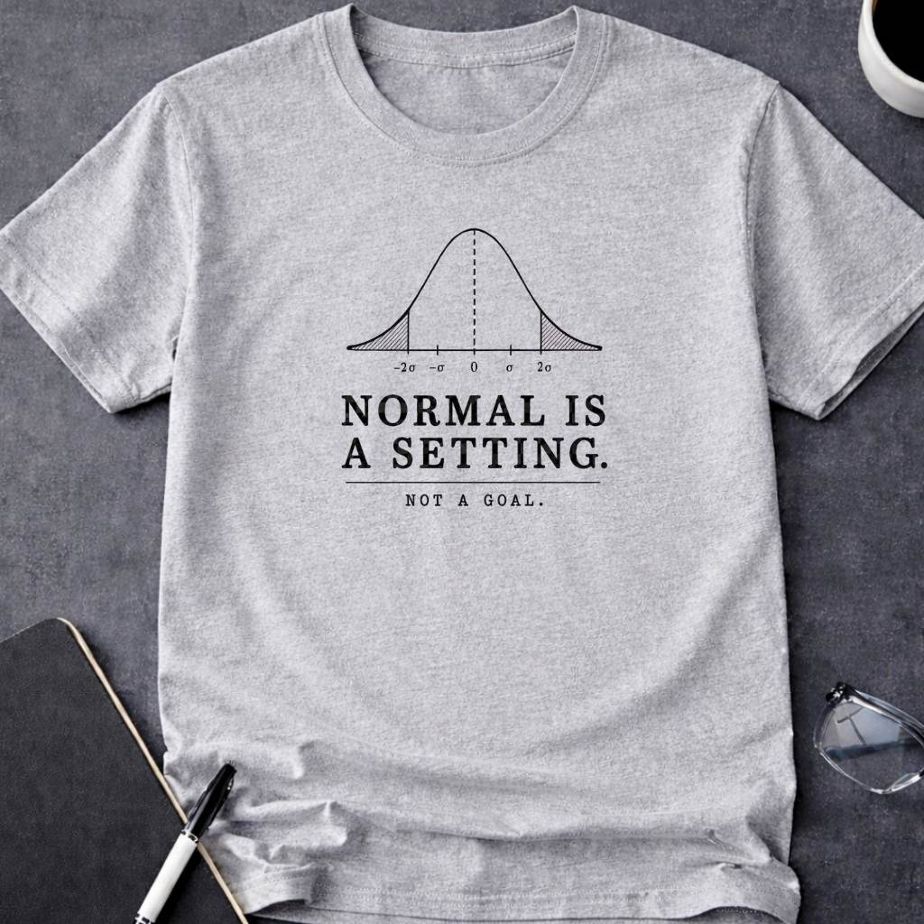 Normal Is a Setting