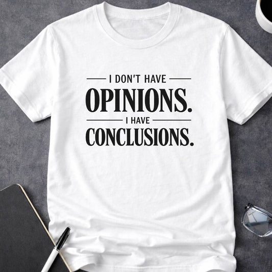I Have Conclusions