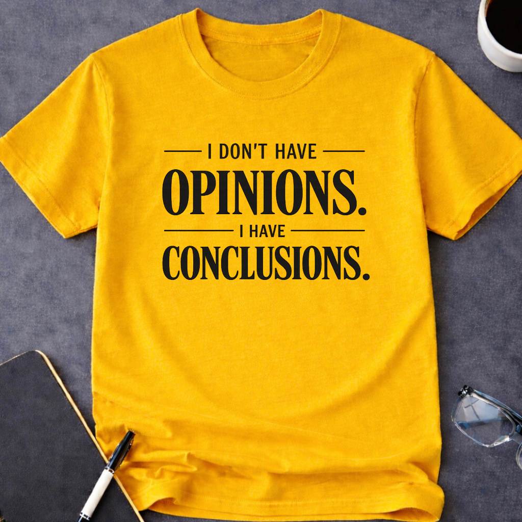 I Have Conclusions