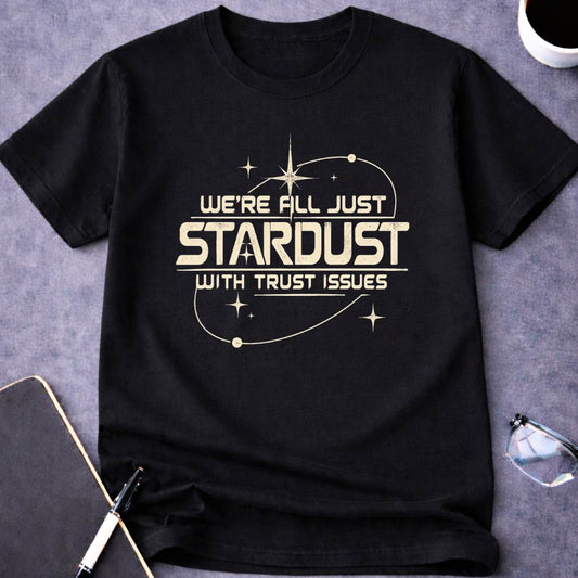 Stardust with Trust Issues