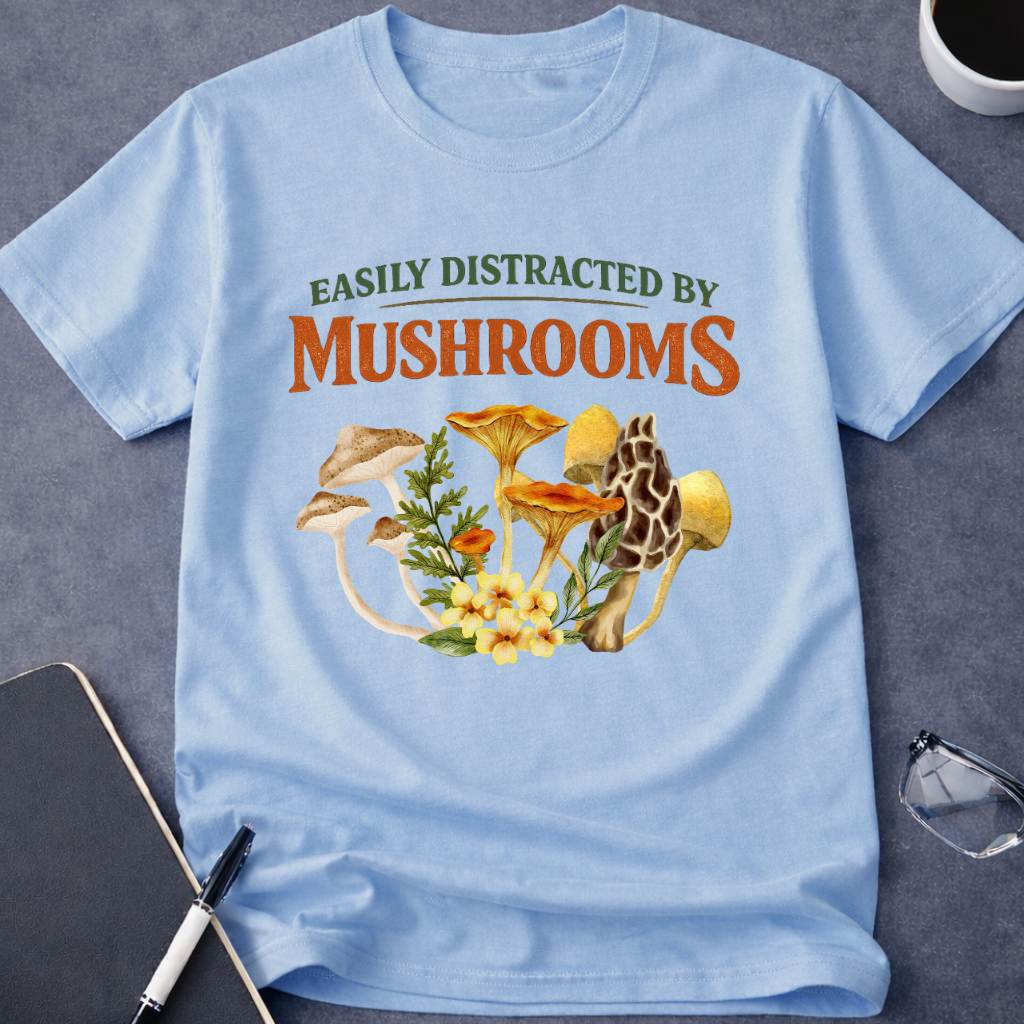Easily Distracted by Mushrooms