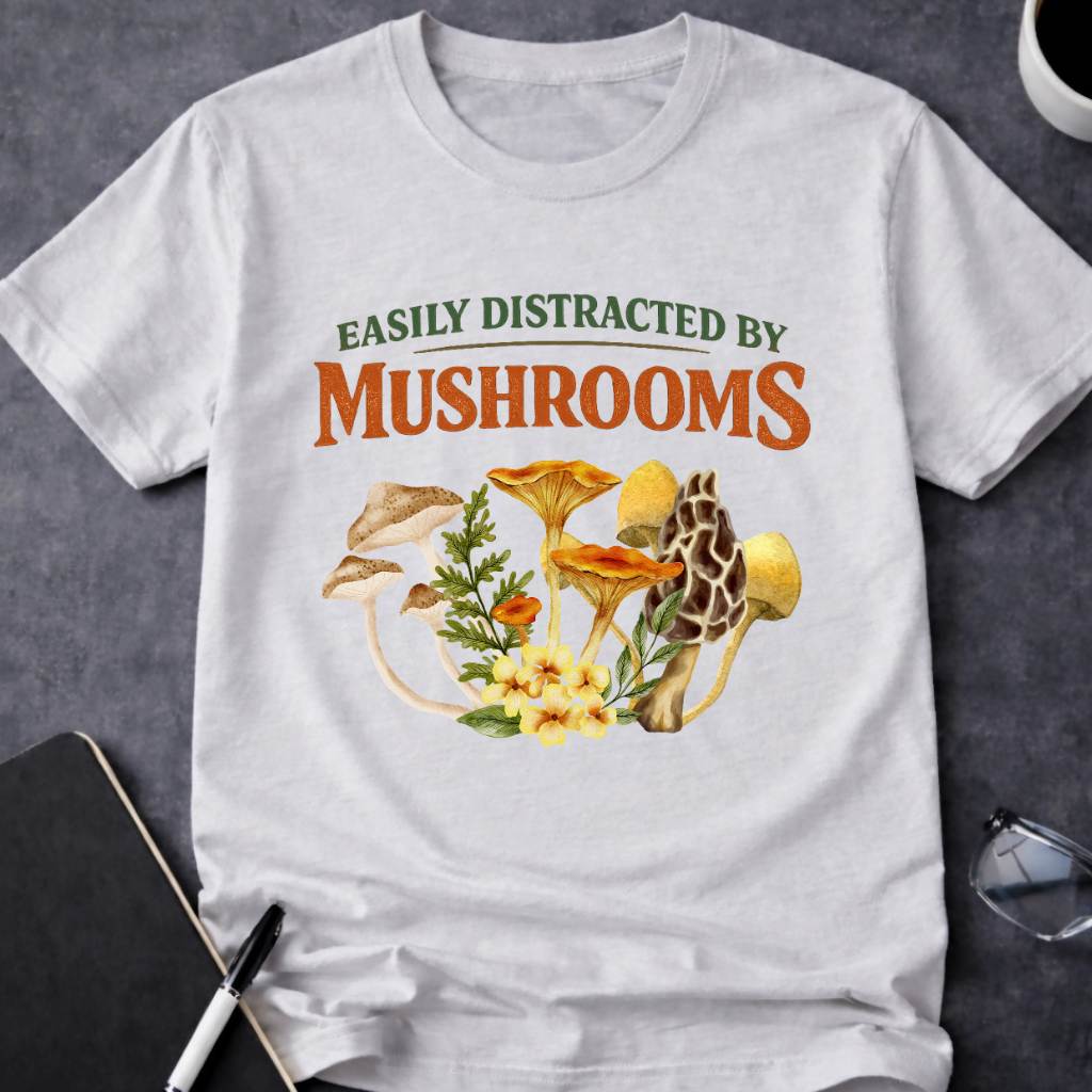Easily Distracted by Mushrooms