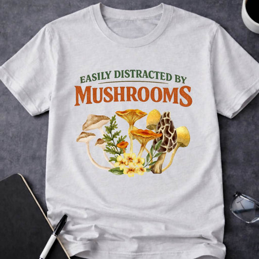 Easily Distracted by Mushrooms