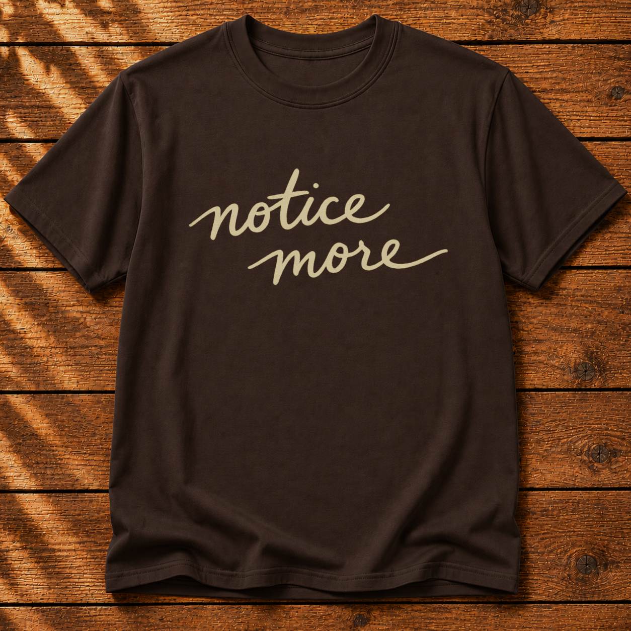 Notice More