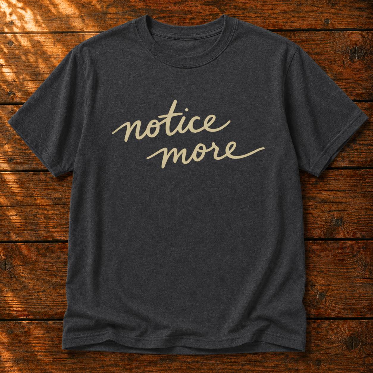 Notice More
