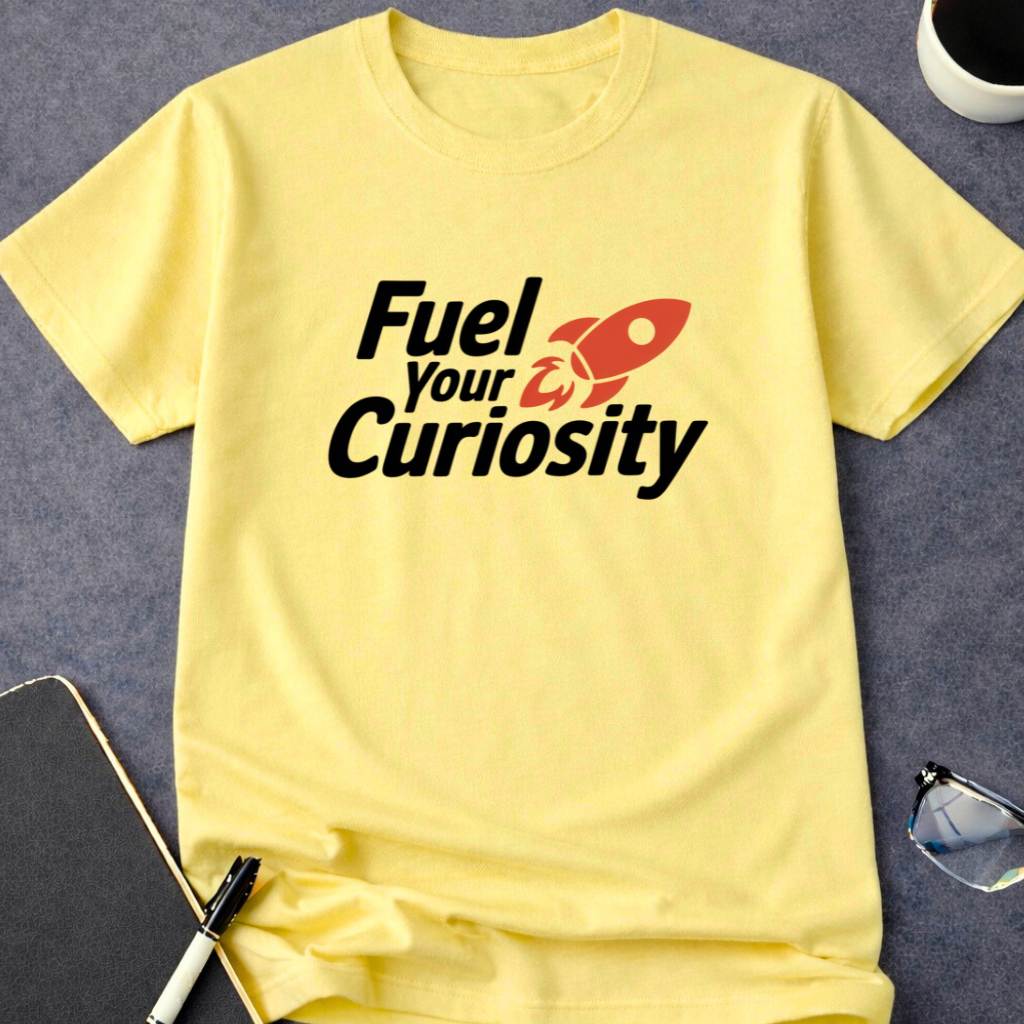 Fuel Your Curiosity