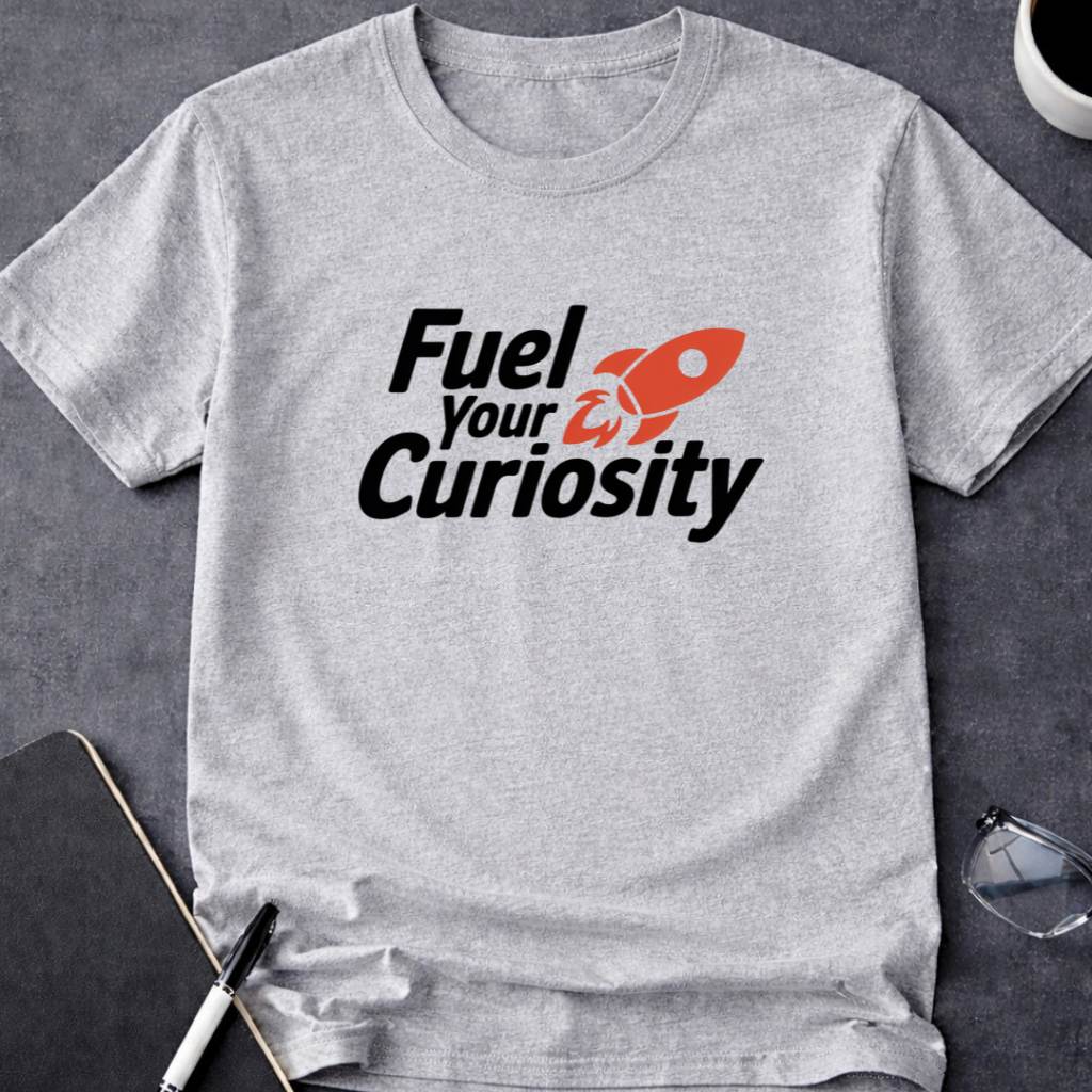 Fuel Your Curiosity
