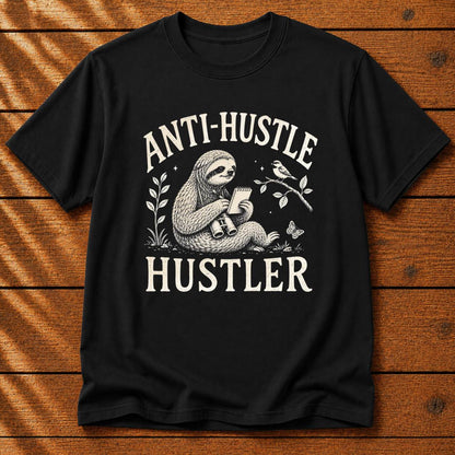 Anti-Hustle Hustler T-Shirt