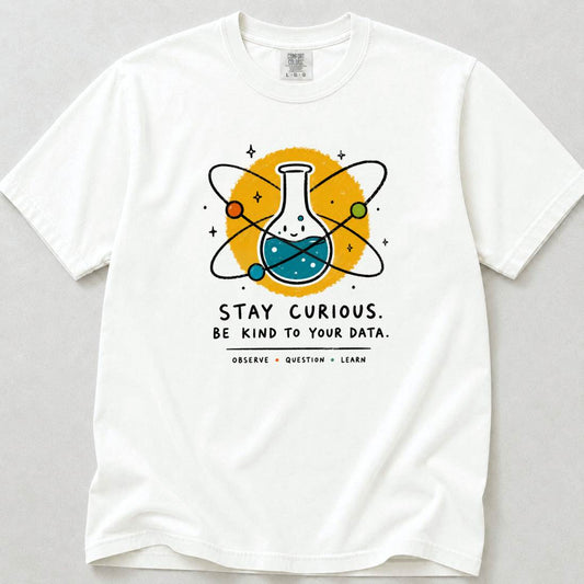 Stay Curious v2.0 | Premium Tee