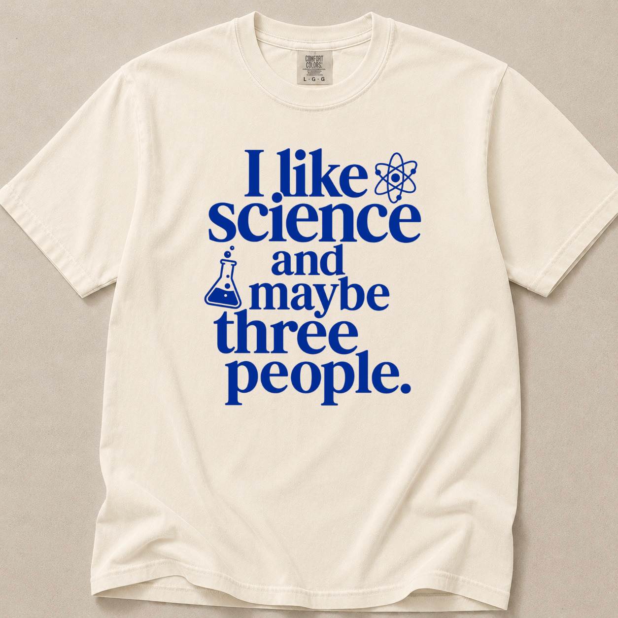 I Like Science & Maybe 3 People | Premium Tee