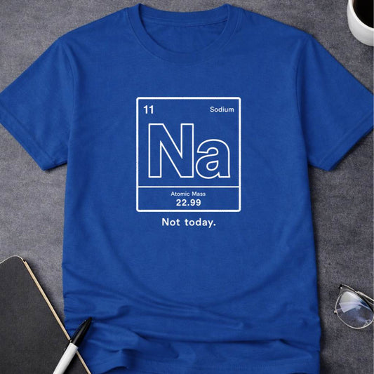 Na, Not Today