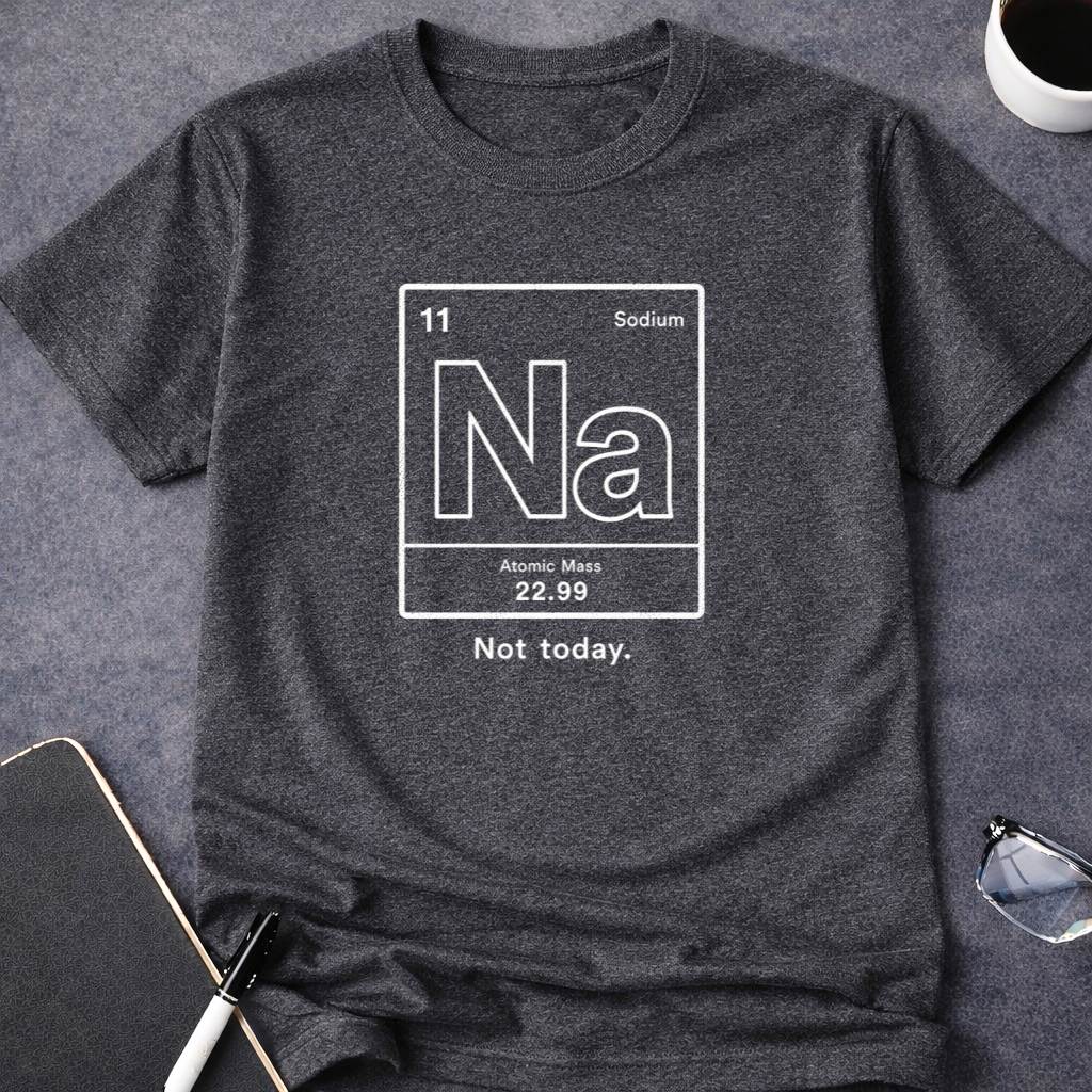 Na, Not Today