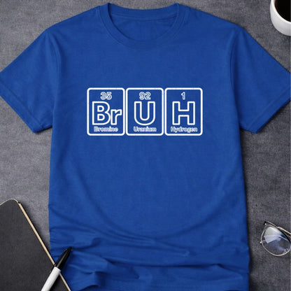 BrUH Elements T-Shirt