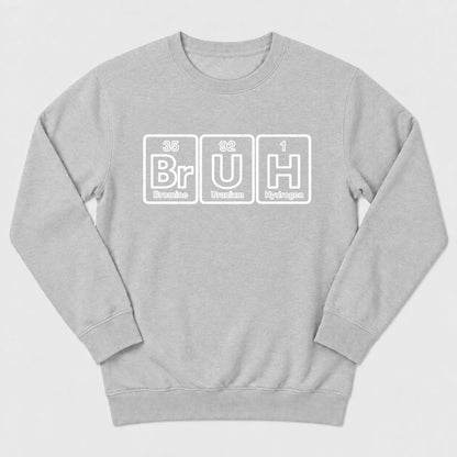 BrUH Elements Sweatshirt