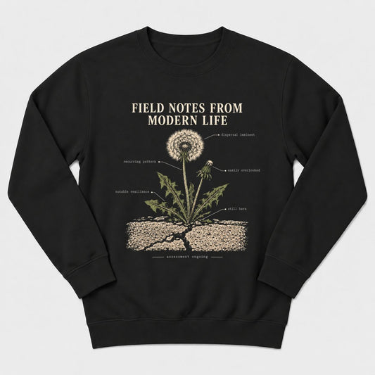 Field Notes from Modern Life Sweatshirt