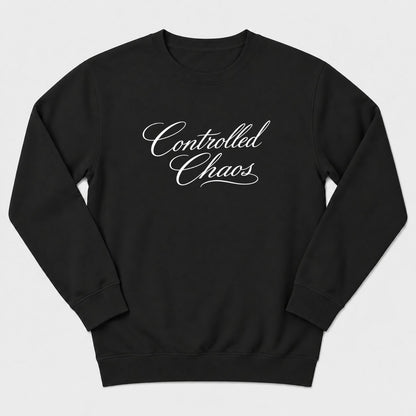 Controlled Chaos Sweatshirt