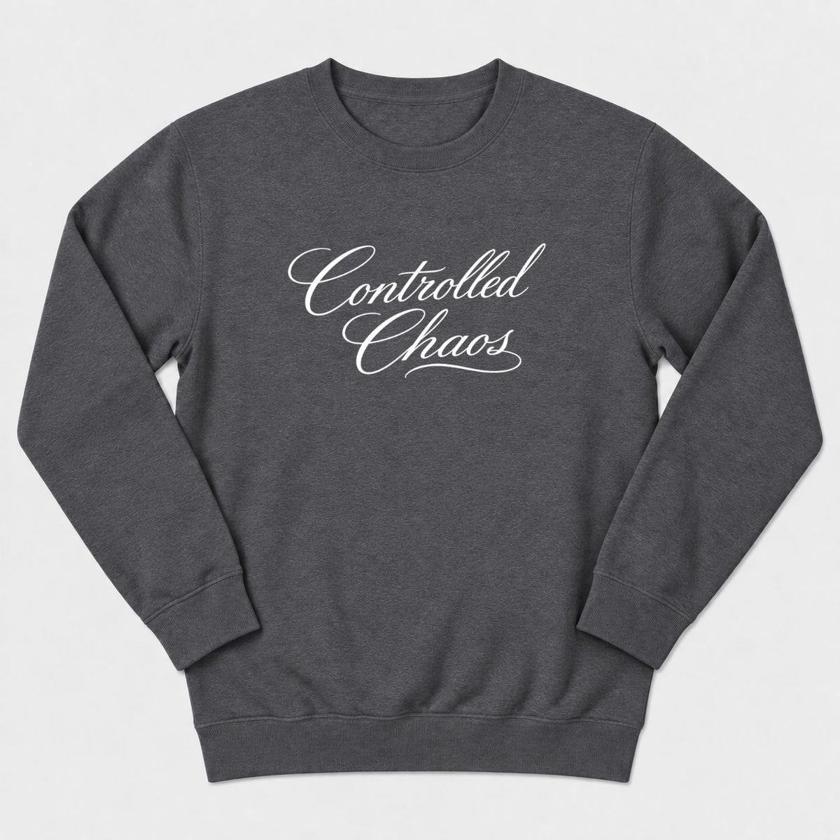 Controlled Chaos Sweatshirt