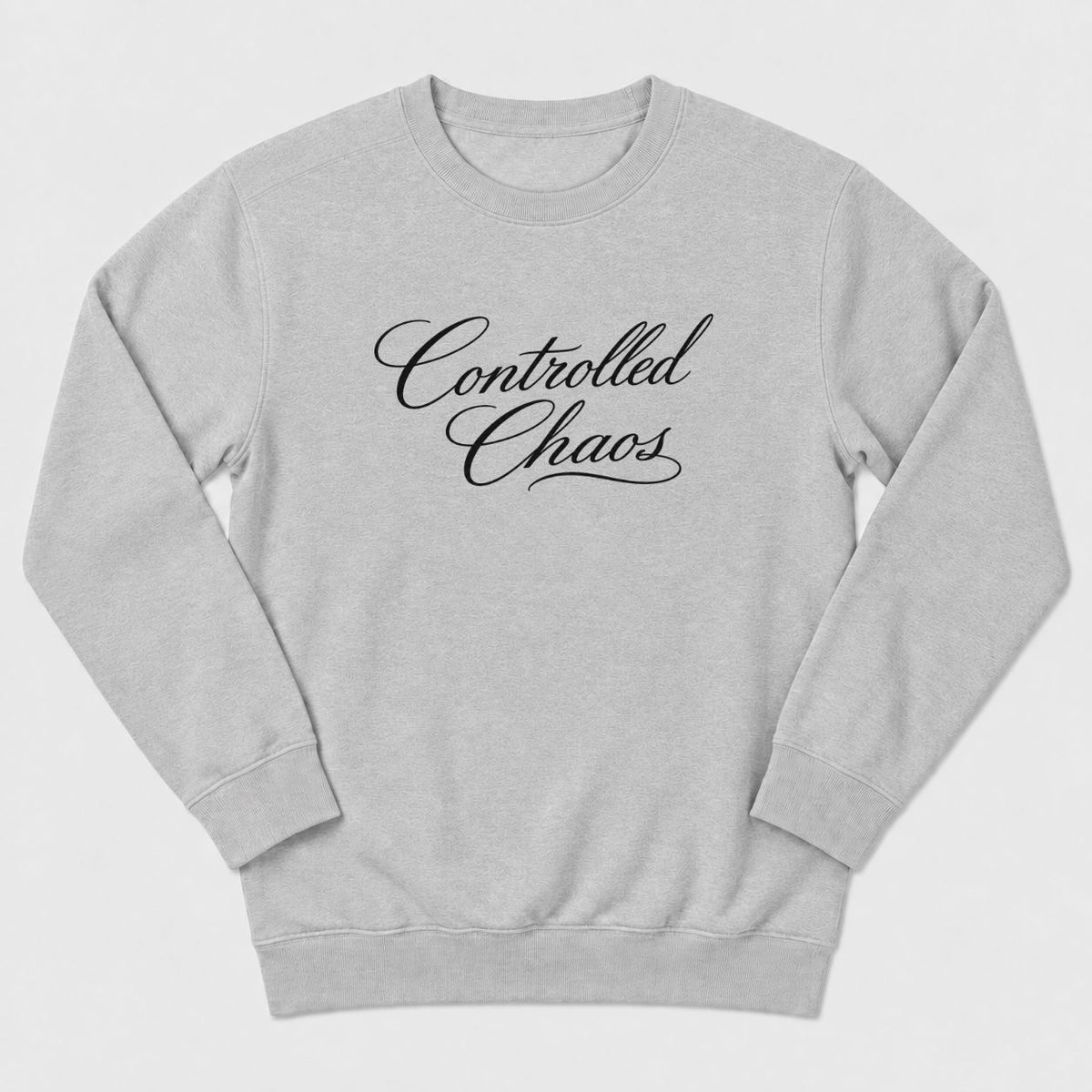 Controlled Chaos Sweatshirt