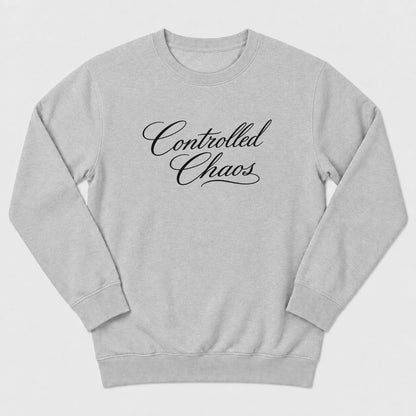 Controlled Chaos Sweatshirt