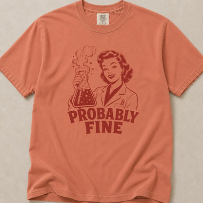 Probably Fine Premium T-Shirt