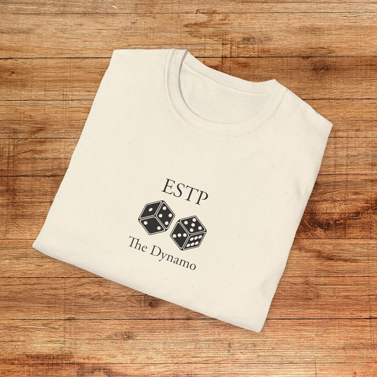 ESTP The Dynamo T-Shirt