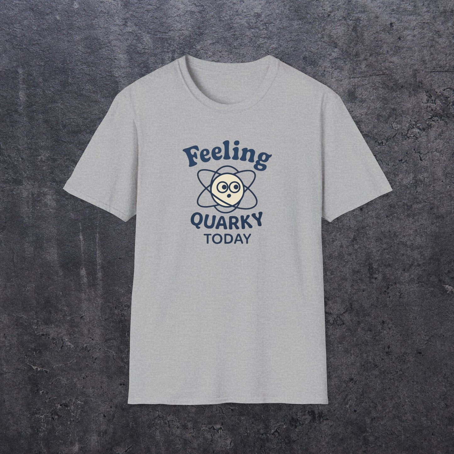 Feeling Quarky Today T-Shirt