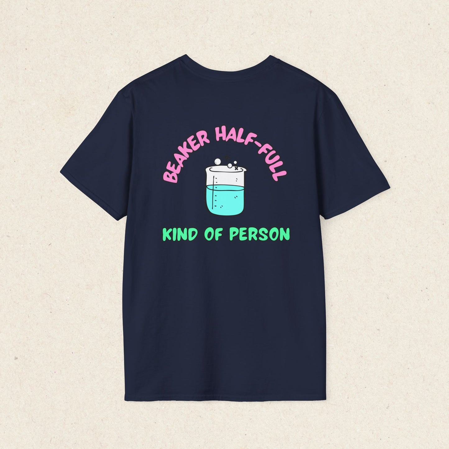 Beaker Half Full T-Shirt [Back Graphic]