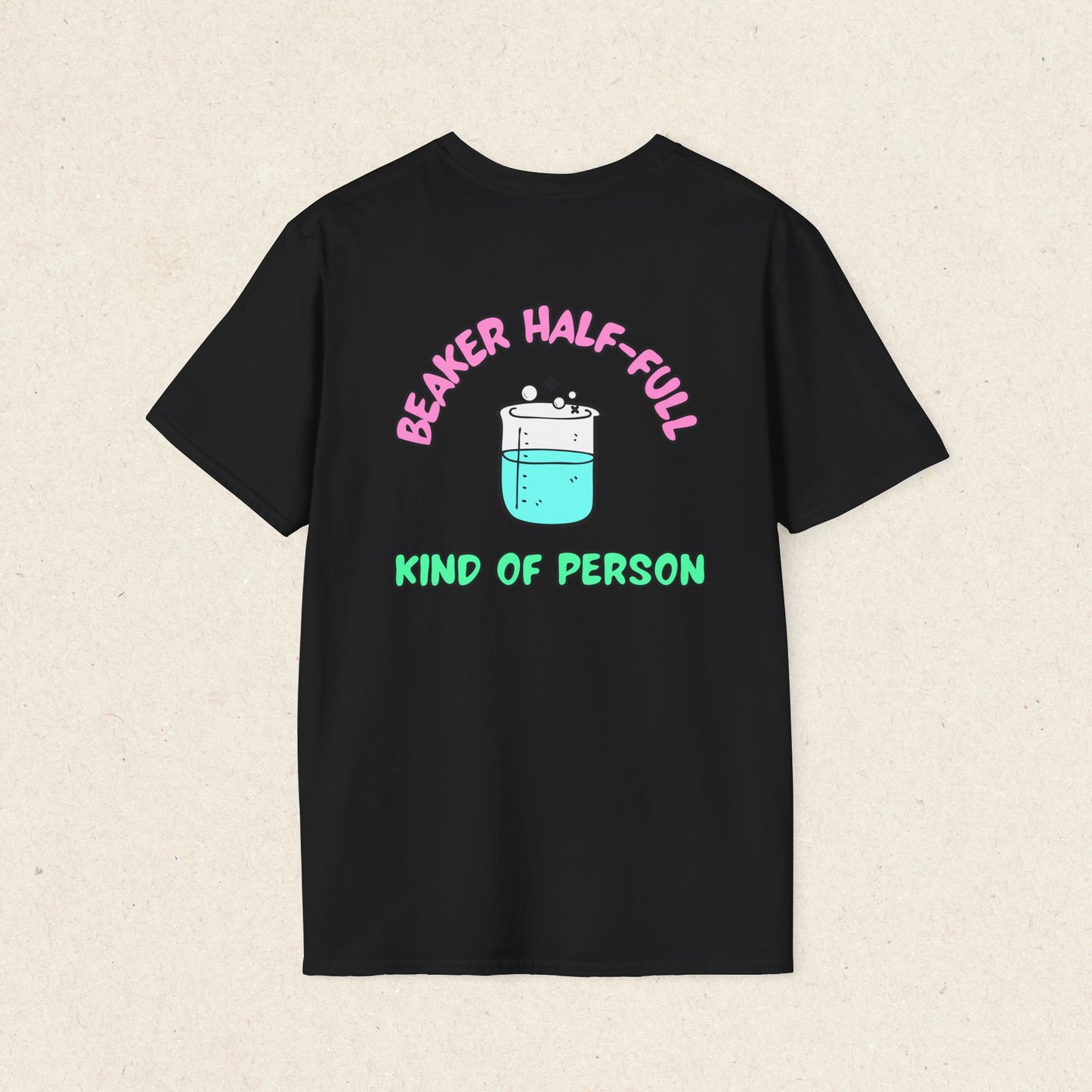 Beaker Half Full T-Shirt [Back Graphic]