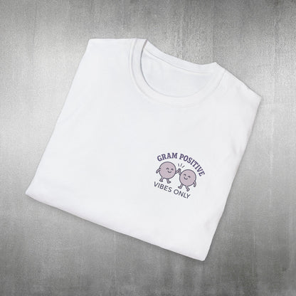 Gram Positive Vibes Only T-Shirt