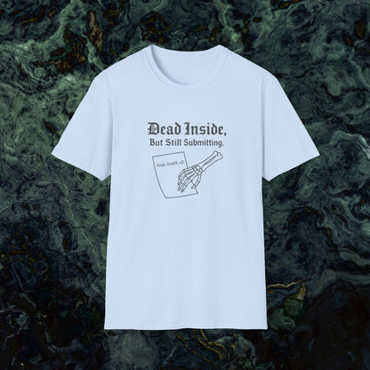 Dead Inside Thesis Writing T-Shirt