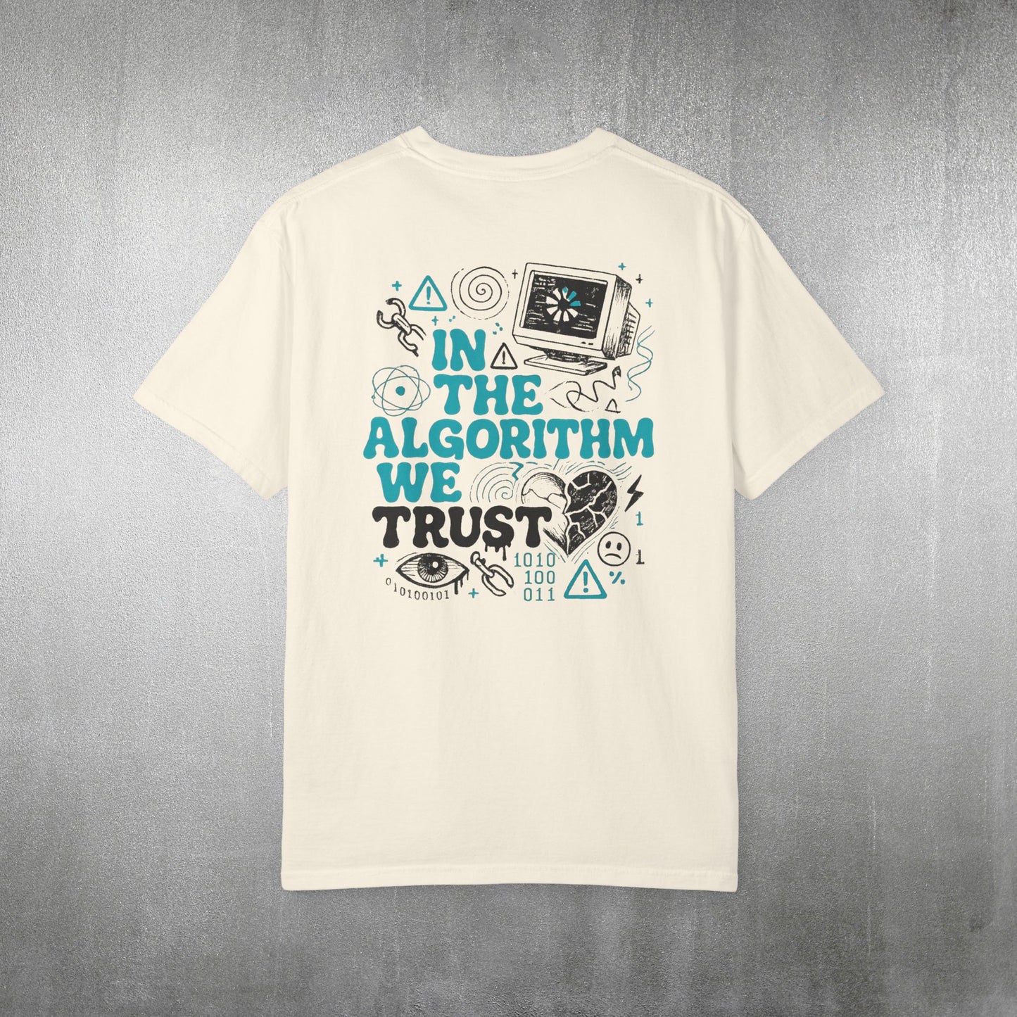In the Algorithm We Trust T-Shirt [Back Graphic]