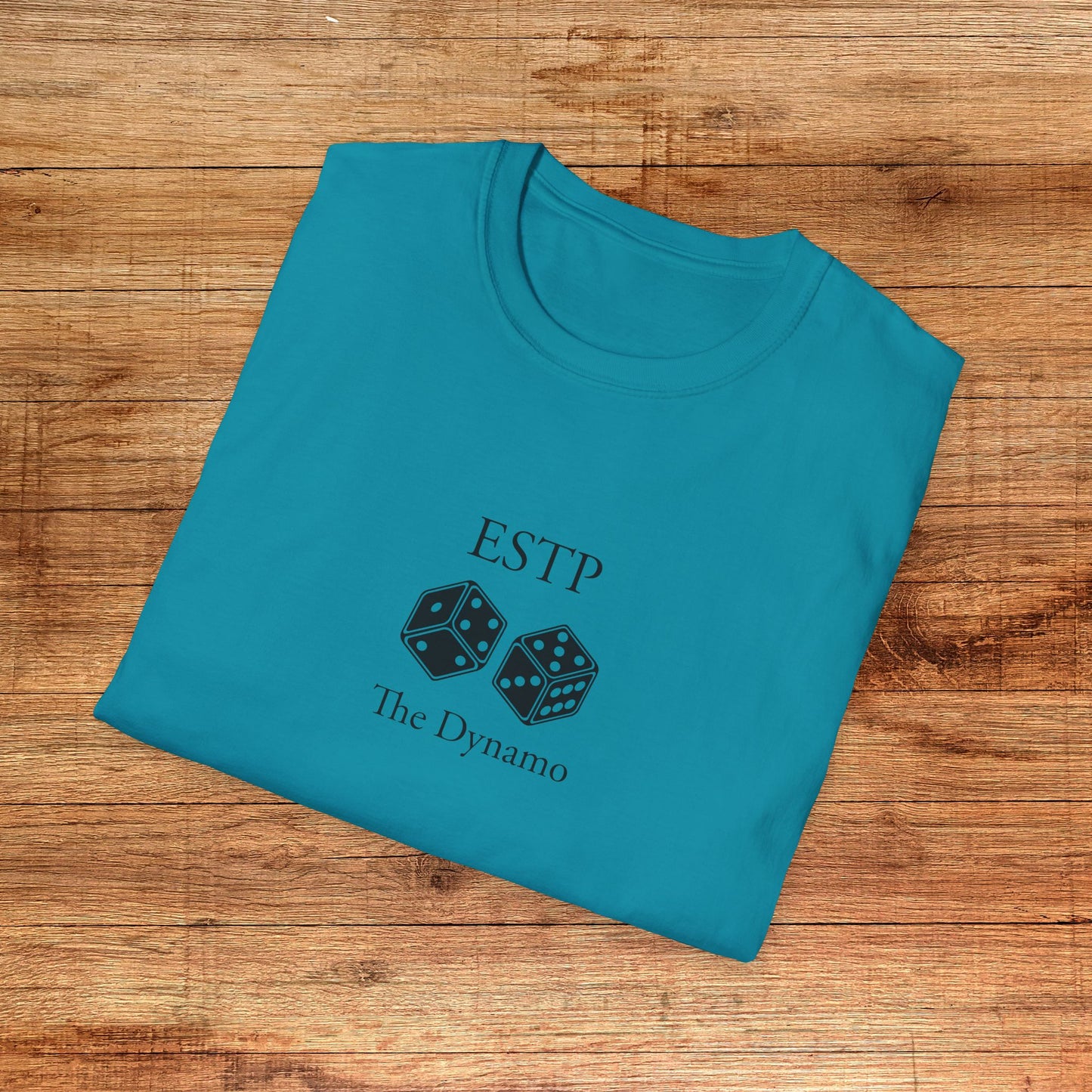 ESTP The Dynamo T-Shirt