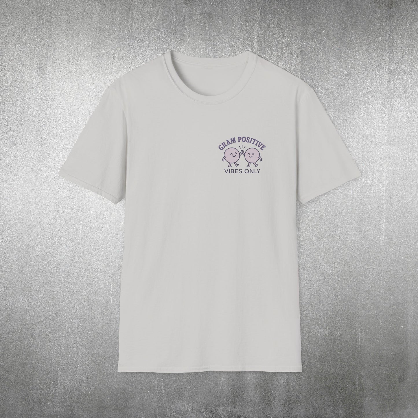 Gram Positive Vibes Only T-Shirt