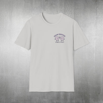 Gram Positive Vibes Only T-Shirt